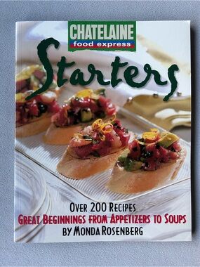 Chatelaine ~ Starters ~ Recipe Book